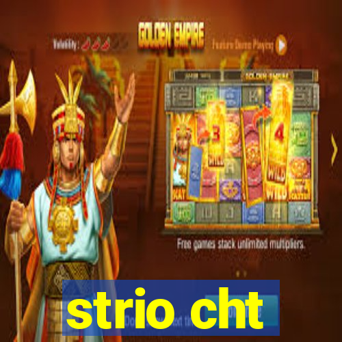 strio cht